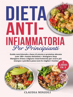 cover image of Dieta anti-infiammatoria per principianti (2 Libri in 1)